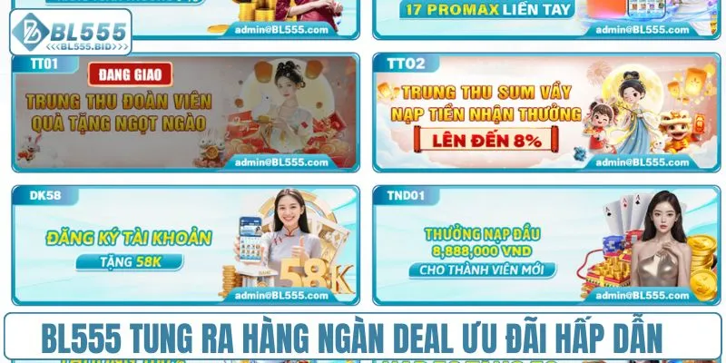 BL555 tung ra hàng ngàn deal ưu đãi hấp dẫn