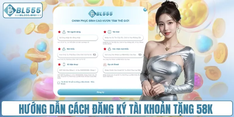 Hướng dẫn cách đăng ký tài khoản tặng 58K