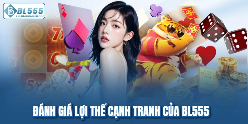 Lợi thế cạnh tranh hàng đầu của nhà cái so với đối thủ