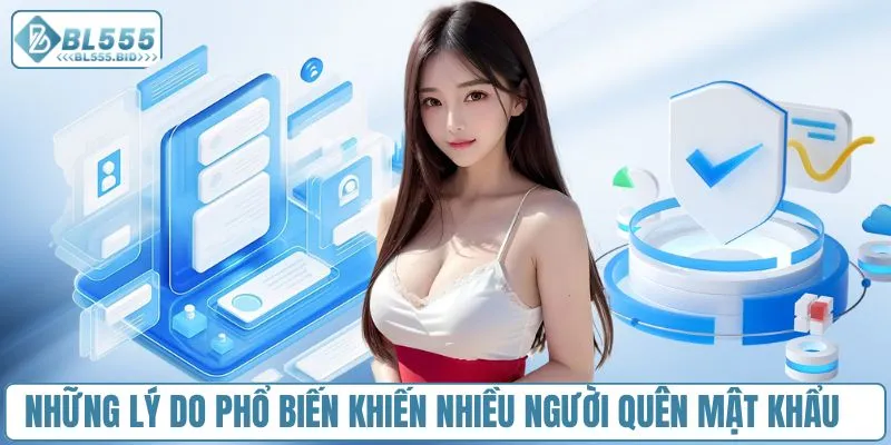 Những lý do phổ biến khiến nhiều người quên mật khẩu