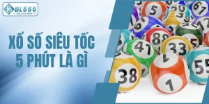 xổ số siêu tốc 5 phút là gì